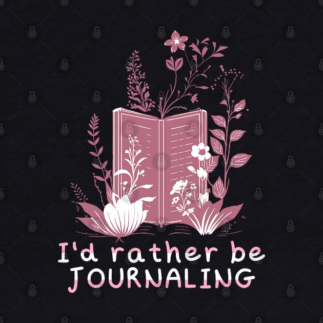 I'd Rather be Journaling by Mey Designs